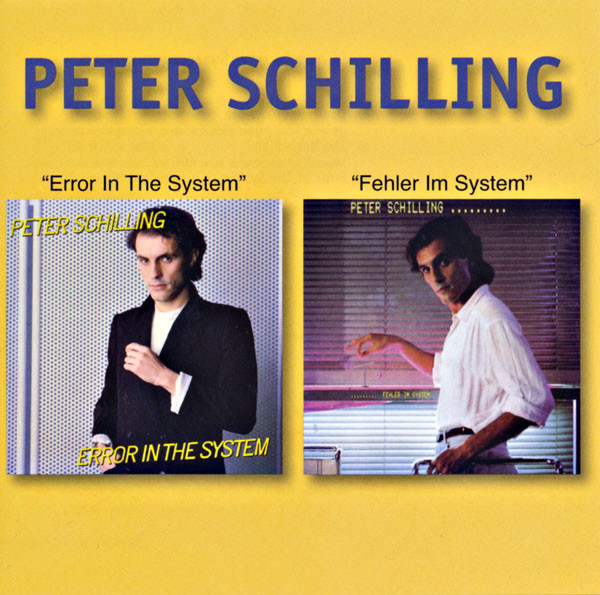Peter Schilling – Error In The System / Fehler Im System (2008, CD 