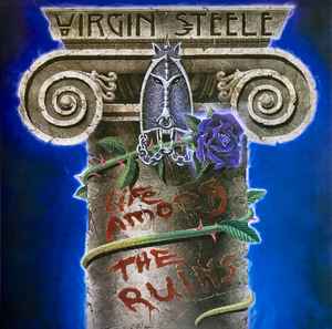 Life Among The Ruins - Virgin Steele