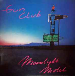 The Gun Club - Moonlight Motel album cover