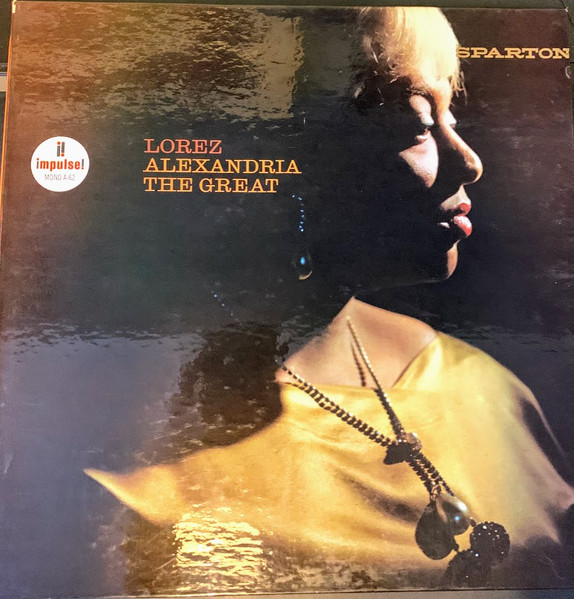 Lorez Alexandria - Alexandria The Great | Releases | Discogs