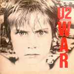 U2 – War (1983, Gatefold, Vinyl) - Discogs