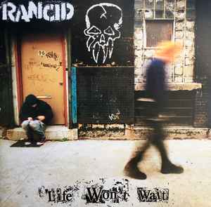 Rancid - Life Won't Wait album cover