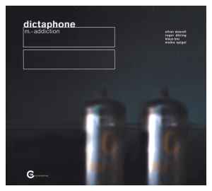 M.=addiction - Dictaphone