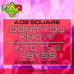 Ade Square - Don't You Know / Into The Abyss (Original Mixes) album cover