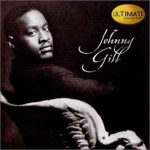 Johnny Gill – Ultimate Collection (2002, CD) - Discogs