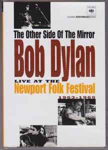 Bob Dylan - The Other Side Of The Mirror - Live At The Newport Folk Festival 1963 - 1965 album cover