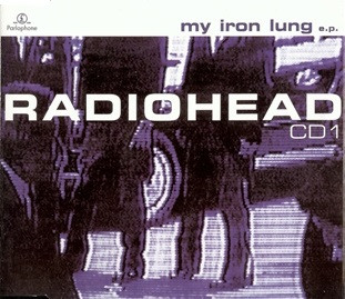 Radiohead – My Iron Lung (2000, CD1 of 2, CD) - Discogs