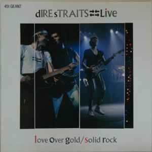 Pochette de l'album Dire Straits - Love Over Gold / Solid Rock (Live)