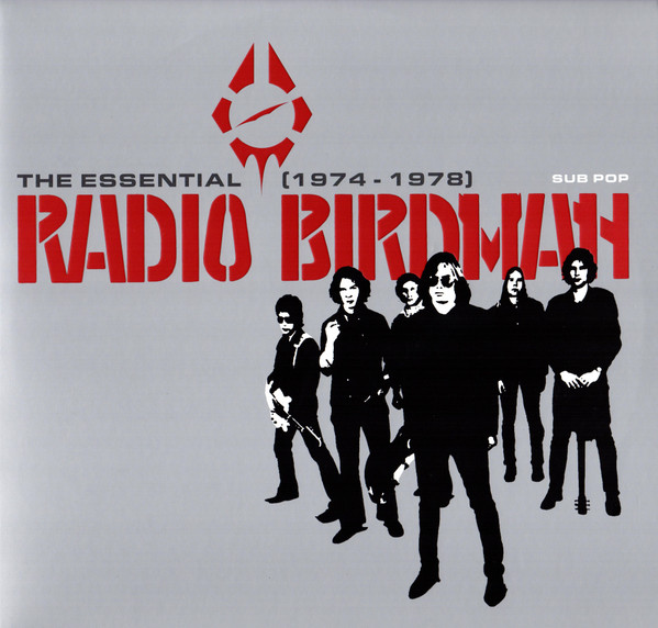 Radio Birdman - The Essential Radio Birdman (1974 - 1978) | Releases |  Discogs