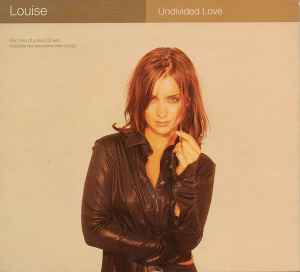 Louise - Undivided Love