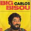 Carlos (3) - Big Bisou