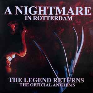A Nightmare In Rotterdam - The Legend Returns (The Official Anthems) - Various