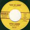 Little Aaron And His Band* - East St. Louis / My Baby