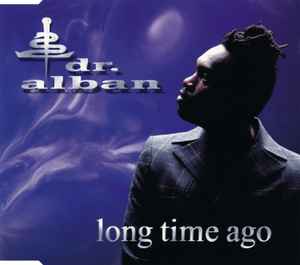 Dr. Alban - Long Time Ago