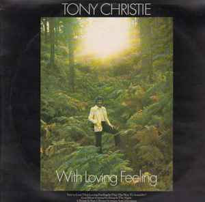 Tony Christie - With Loving Feeling