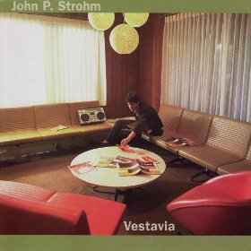 John P Strohm - Vestavia album cover