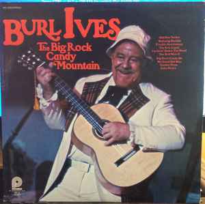 Burl Ives - The Big Rock Candy Mountain album cover