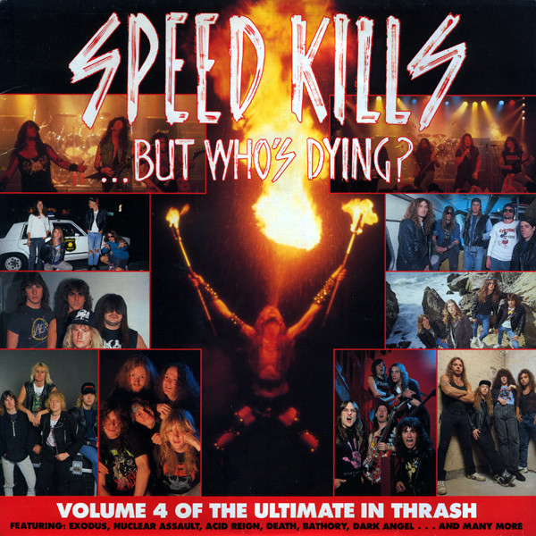 télécharger l'album Various - Speed KillsBut Whos Dying Volume 4 Of The Ultimate In Thrash
