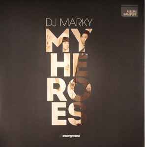 DJ Marky - My Heroes Album Sampler album cover