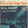 Bill Haley And His Comets - Rock 'N Roll Stage Show