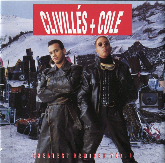 Clivillés & Cole – Greatest Remixes Vol. 1 (1992, Vinyl) - Discogs