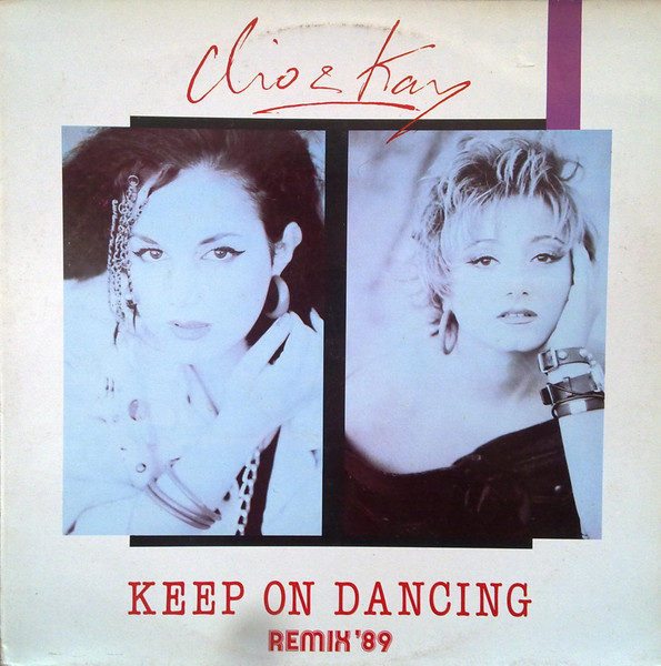 Clio & Kay - Keep On Dancing | Releases | Discogs