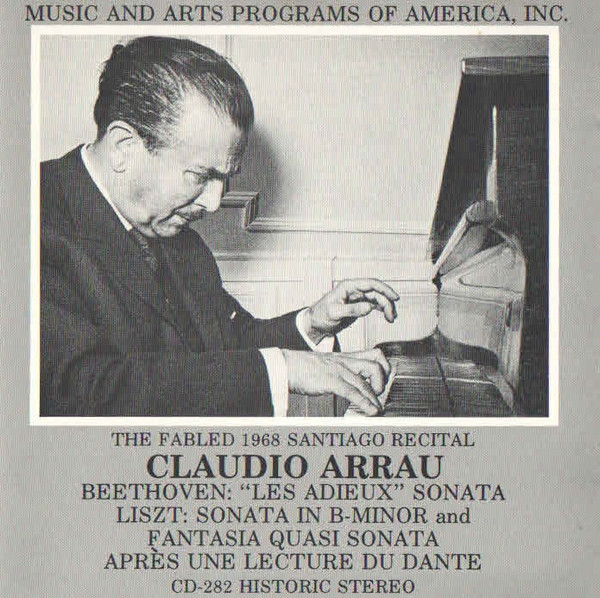 Claudio Arrau – The Fabled 1968 Santiago Recital (1988, CD) - Discogs