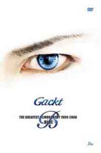 Gackt – The Greatest Filmography 1999-2006 ～Red～ (2006