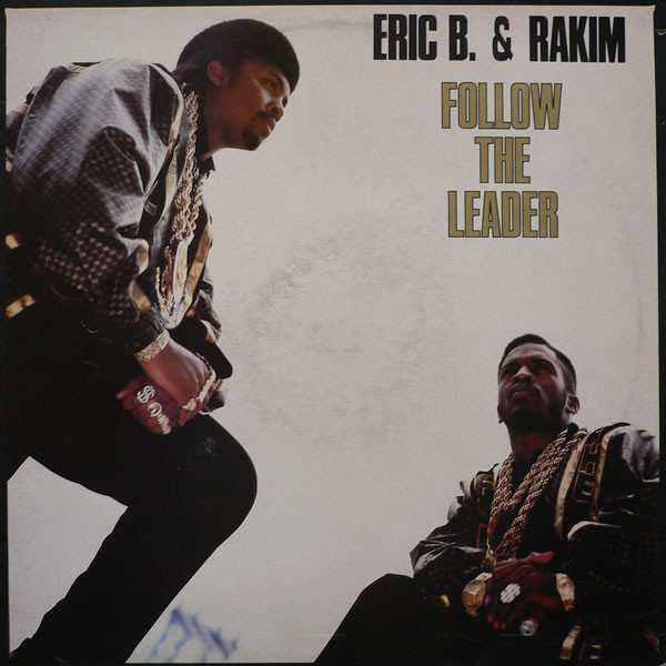 Eric B. & Rakim – Follow The Leader (1988, Gloversville Press