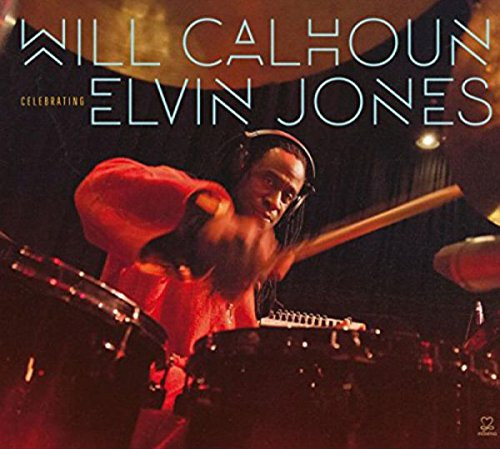 baixar álbum Download Will Calhoun - Celebrating Elvin Jones album