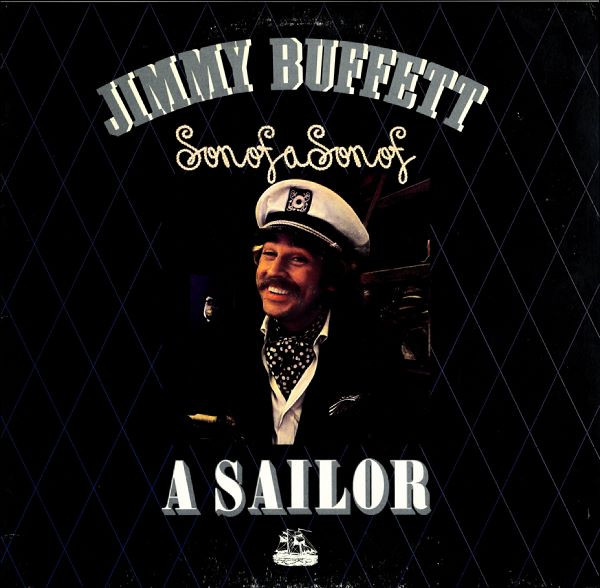 Jimmy Buffett – Son Of A Son Of A Sailor (CD) - Discogs