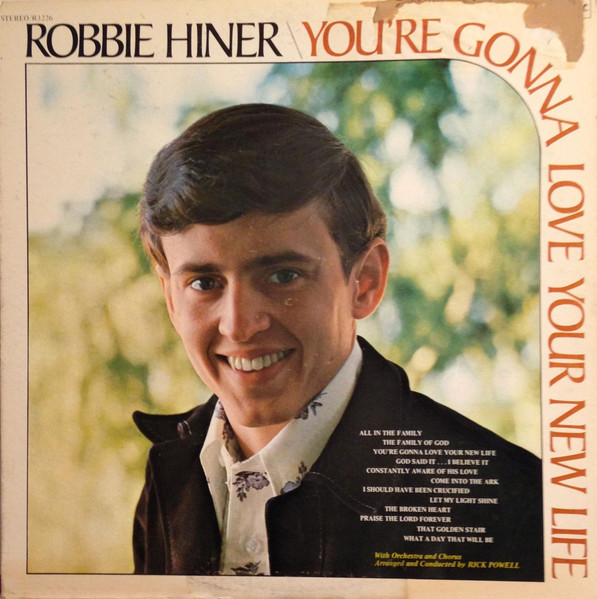 Robbie Hiner – You're Gonna Love Your New Life (1973, Vinyl) - Discogs