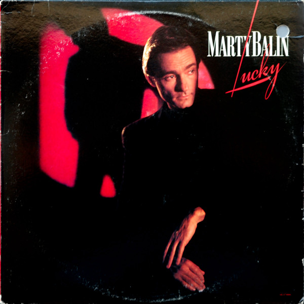 Marty Balin – Lucky (1983, Winchester Pressing, Vinyl) - Discogs