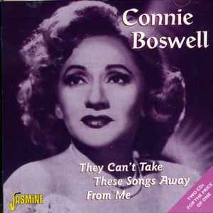 Connie Boswell - They Can't Take These Songs Away From Me album cover