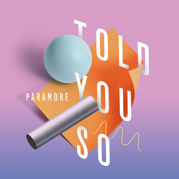 Album herunterladen Paramore - Told You So