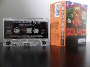 Young Murder Squad – How We Livin' (1996, Cassette) - Discogs