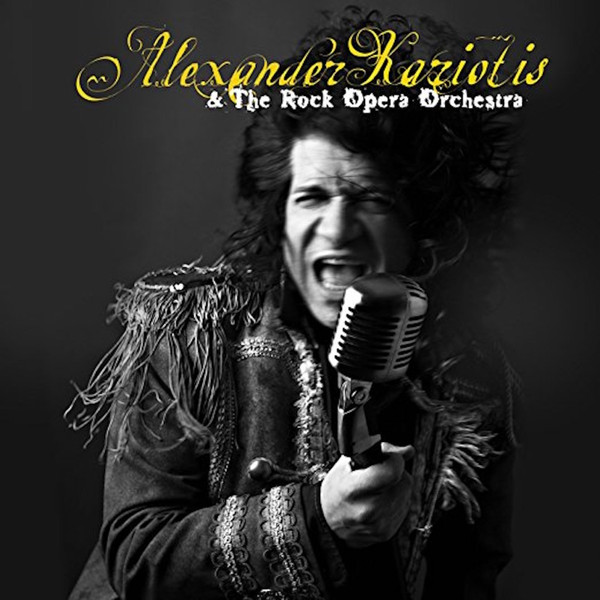 lataa albumi Alexander Kariotis and the Rock Opera Orchestra - Alexander Kariotis and the Rock Opera Orchestra
