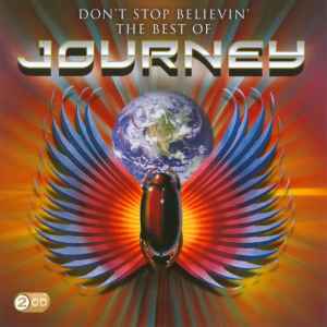Journey - Don't Stop Believin': The Best Of Journey | Releases | Discogs