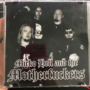 Micko Hell And The Motherfuckers - Micko Hell And The Motherfuckers album cover