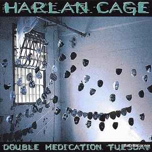 Harlan Cage - Double Medication Tuesday album cover