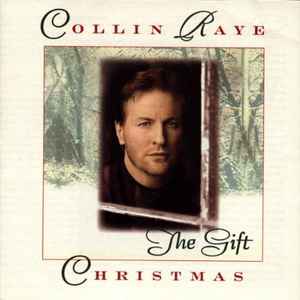 Collin Raye - Christmas (The Gift) album cover