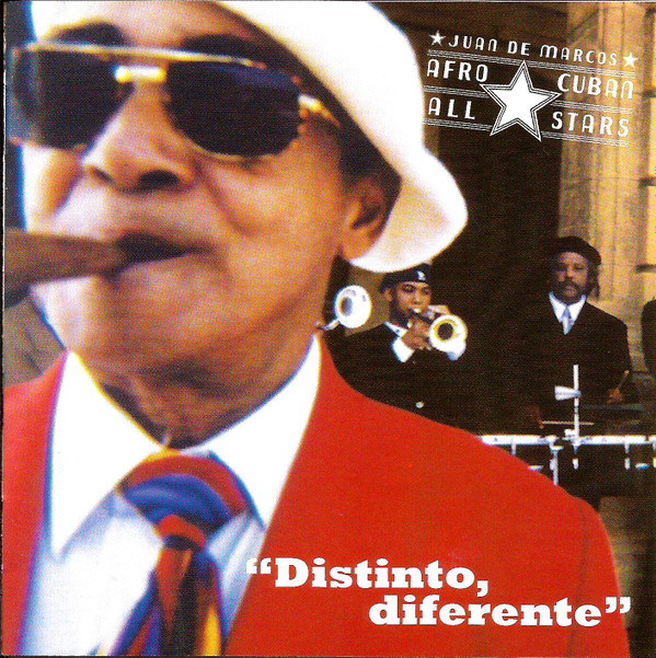 baixar álbum Juan De Marcos' Afro Cuban All Stars - Distinto Diferente