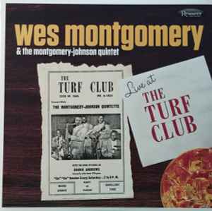 Live At The Turf Club - Wes Montgomery & The Montgomery-Johnson Quintet