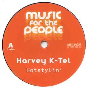 Harvey K-Tel - Hotstylin'