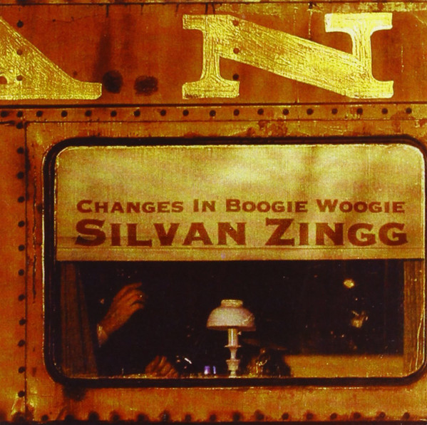 Album herunterladen Silvan Zingg - Changes In Boogie Woogie