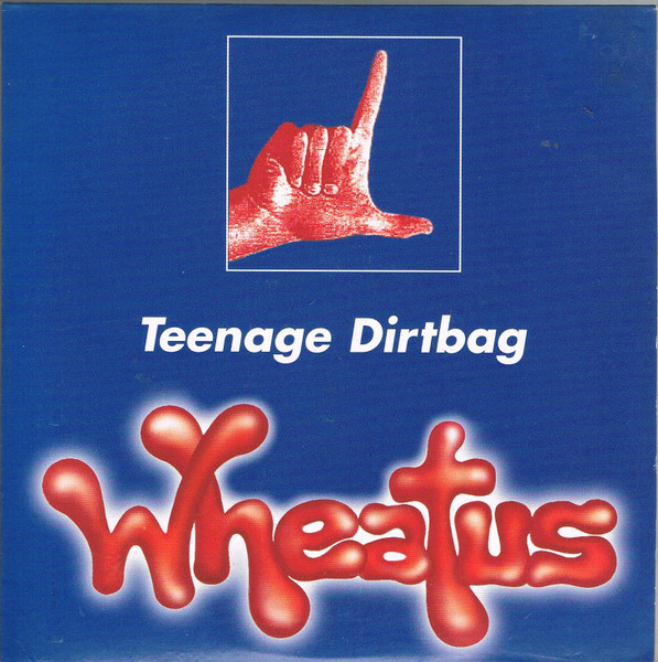 Wheatus – Teenage Dirtbag (2000, CD) - Discogs