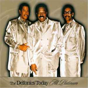 The Delfonics - The Delfonics Today: All Platinum album cover