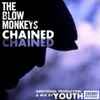The Blow Monkeys - Chained