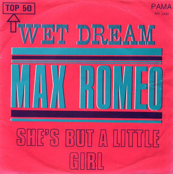 Max Romeo – Wet Dream (1968, 4-Prong push out centre, Vinyl) - Discogs