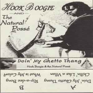 Hook Boog And The Natural Posse - Doin' My Ghetto Thang | Releases